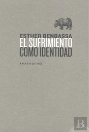 El Sufrimiento Como Identidad