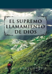 El Supremo Llamamiento De Dios