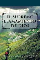 El Supremo Llamamiento De Dios