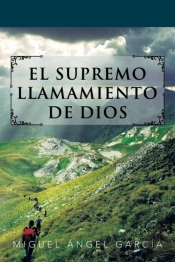 El Supremo Llamamiento De Dios
