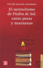 El Surrealismo De Piedra De Sol, Entre Peras Y Manzanas 