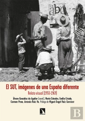 El Sut, Visiones De Una España Diferente
