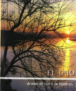 Bertrand.pt - El Tajo, Destino De Rios Y De Hombres (Fotografias) 