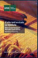 El Taller Textil En El Aula: La Tejedur¡A