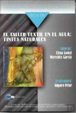 Bertrand.pt - El Taller Textil En El Aula. Tintes Naturales