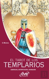 El Tarot De Los Templarios. Significado - Interpretación - Adivinación