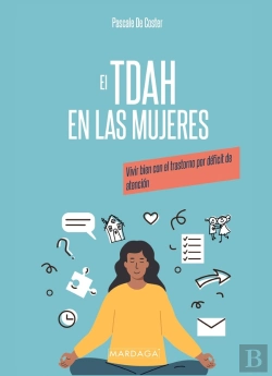 Bertrand.pt - El Tdah En Las Mujeres : Vivir Bien Con El Trastorno Por Déficit De Atención
