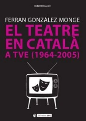 El Teatre En Català A Tve (1964-2005)
