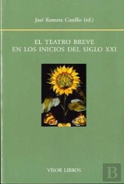 El Teatro Breve En Los Inicios Del Siglo Xxi
