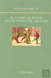 El Teatro De Humor En Los Inicios Del Siglo Xxi
