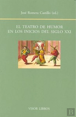 Bertrand.pt - El Teatro De Humor En Los Inicios Del Siglo Xxi