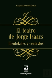 El Teatro De Jorge Isaacs