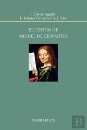 El Teatro De Miguel De Cervantes
