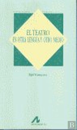 Bertrand.pt - El Teatro, En Otra Lengua Y Otro Medio