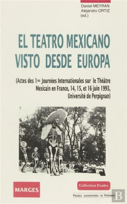 Bertrand.pt - El Teatro Mexicano Visto Desde Europa
