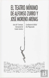 El Teatro Mínimo De Alfonso Zurro Y José Moreno Arenas