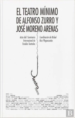 Bertrand.pt - El Teatro Mínimo De Alfonso Zurro Y José Moreno Arenas