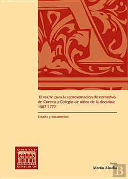 Bertrand.pt - El Teatro Para La Representación De Comedias De Cuenca Y Colegio De Niños De La Doctrina: 1587-1777