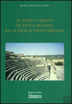 Bertrand.pt - El Tejido Urbano De Época Romana En La Meseta Septentrional