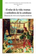 El Telar De La Vida: Tramas Y Urdimbres De Lo Cotidiano