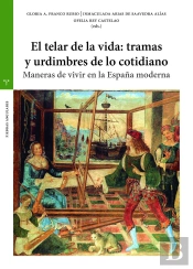 El Telar De La Vida: Tramas Y Urdimbres De Lo Cotidiano