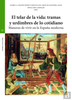 Bertrand.pt - El Telar De La Vida: Tramas Y Urdimbres De Lo Cotidiano