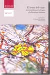 El Tema Del Viaje: Un Recorrido Por La Lengua Y La Literatura Italianas