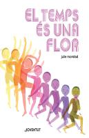 El Temps Es Una Flor