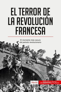 Bertrand.pt - El Terror De La Revolución Francesa : El Momento Mas Oscuro Del Periodo Revolucionario