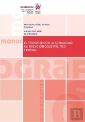 El Terrorismo En La Actualidad: Un Nuevo Enfoque Politico Criminal
