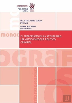 Bertrand.pt - El Terrorismo En La Actualidad: Un Nuevo Enfoque Politico Criminal