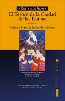 El Tesoro De La Ciudad De Las Damas. Carta A La Reina Isabel De Baviera