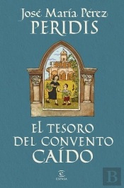 El Tesoro Del Convento Caido