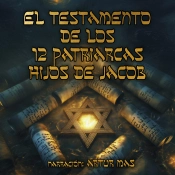 El Testamento De Los 12 Patriarcas, Hijos De Jacob