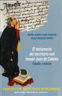 El Testamento Del Secretario Real Mosén Juan De Coloma. Estudio Y Edición