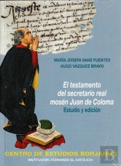 El Testamento Del Secretario Real Mosén Juan De Coloma. Estudio Y Edición