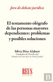El Testamento Ológrafo De Las Personas Mayores Dependientes