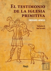 El Testimonio De La Iglesia Primitiva