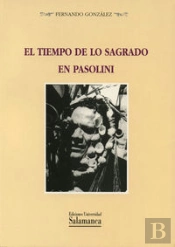 El Tiempo De Lo Sagrado En Pasolini