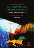 El Tiempo De Los Caballos Blancos
