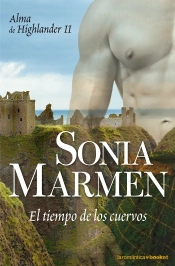 El Tiempo De Los Cuervos (Alma De Highlander Ii)