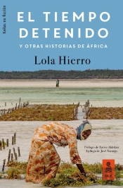 El Tiempo Detenido Y Otras Historias De África