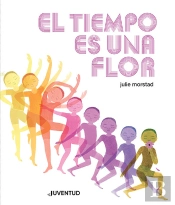 El Tiempo Es Una Flor