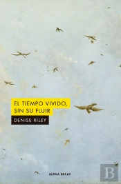 El Tiempo Vivido Sin Su Fluir