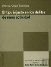 El Tipo Injusto En Los Delitos De