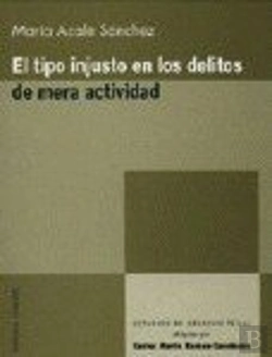 Bertrand.pt - El Tipo Injusto En Los Delitos De