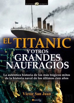 Bertrand.pt - El Titanic Y Otros Grandes Naufragios