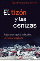 El Tizon Y Las Cenizas