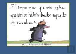 El Topo Que Quería Saber Quién Se Había Hecho Aquello En Su Cabeza