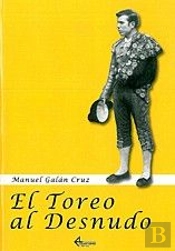 El Toreo Al Desnudo  